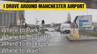 Guide to Manchester Airport - Where to wait? Park? Drop off? Pick up? Terminal 1, 2 and 3