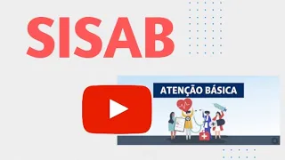 Sistema de Informação em Saúde da Atenção Básica - SISAB