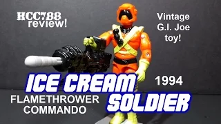 HCC788 - 1994 ICE CREAM SOLDIER - Flamethrower Commando - Vintage G.I. Joe toy! S03E33