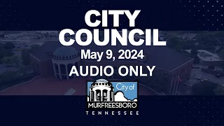 City Council Workshop - May 9, 2024 (audio)