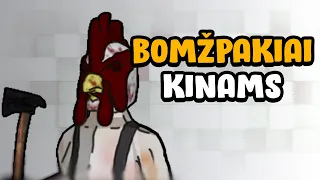 GAMINAU KINAMS BOMŽPAKIUS!