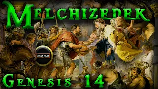 Melchizedek | Genesis 14 | Abram Rescues Lot | kings of Sodom and Gomorrah | Abram meets Melchizedek