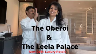 2 Days, 2 luxury 5 Star Hotels I The Oberoi I The Leela Palace I Room, Food