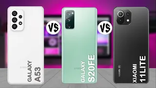 Samsung Galaxy A53 vs Samsung Galaxy S20 FE vs Xiaomi 11 Lite - Comparison
