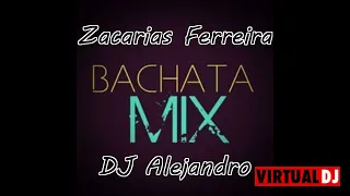 MMIX DE BACHATA Zakarias Ferreira DJ Alejandro