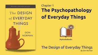 Ch.1 | The Psychopathology of Everyday Things | The Design of Everyday Things Audiobook | Don Norman