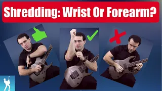 Guitar Picking Speed Tutorial: Wrist Vs Forearm