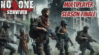 NO ONE SURVIVED MULTI PLAYER SEASON FINALE