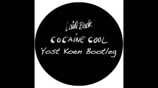 Laid Back - Cocaine Cool (Yost Koen Bootleg) [FREE DOWNLOAD]