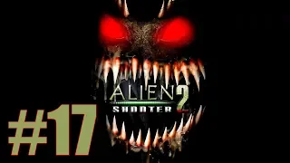 Прохождение Alien Shooter 2 Reloaded Серия 17 "Порталы злее боссов" (Финал)