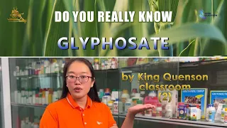 King Quenson Classroom 2: Learn More About the Surfactants of Glyphosate SL, Knowledge of Glyphosate