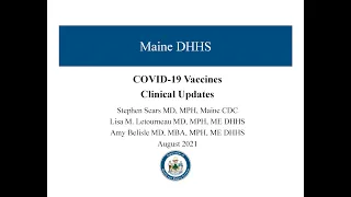 COVID-19 Vaccines - Maine Clinician Information Session (August 2021)