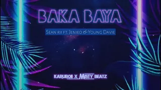 Sean Rii ft Jenieo & Young Davie • Baka Baya [Misty Beatz X Karuboii] Moombah Chill Remix