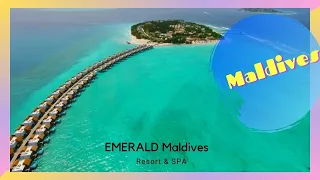 EMERALD Maldives Resort & SPA