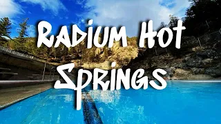 Radium Hot Springs in British Columbia, Canada || Soak in a Canadian Hot Spring