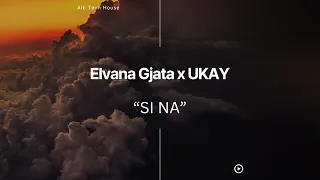 Elvana Gjata - Si Na (UKAY Remix)