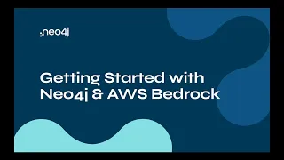 Neo4j with Amazon Bedrock.