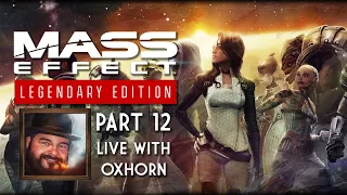 Mass Effect 2 Legendary Edition Part 12 - Blind Playthrough Live with Oxhorn