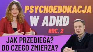 Psychoedukacja ADHD, cz. 2