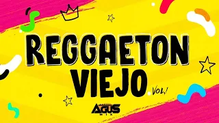 REGGAETON VIEJO 2022 (Vol. 1)🔥ENGANCHADO FIESTERO | OCTUBRE🔥[DJAGUSMIX]