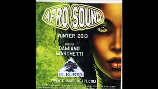 DAMIANO MARCHETTI DJ BY EL KUBRA AFRO SOUND WINTER 2013