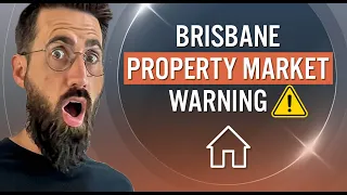 Brisbane Property Market | Warning + Prediction!