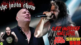 Metal Church | Kurdt Vanderhoof and Marc Lopes | The Jasta Show 680