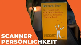 Scanner Persönlichkeit - Du musst dich nicht entscheiden, wenn du tausend Träume hast | Barbara Sher