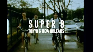 Super 8 - Tokyo & New Orleans