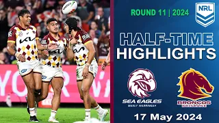 NRL 2024 | Manly Warringah Sea Eagles v Brisbane Broncos | Half-time Highlights