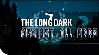 Against All Odds 3 | The Long Dark | The First Season | Desolation Point on Stalker