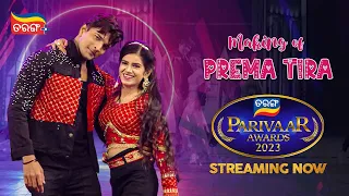 Making of Prema Tira | Tarang Parivaar Awards 2023 | Arav & Iti | Tarang Plus