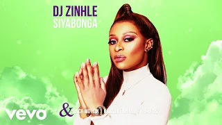 DJ Zinhle, Black Motion, Kabza De Small, Nokwazi - Siyabonga (Visualizer)