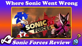 Where Sonic Went Wrong: Sonic Forces Review (Sub Special)