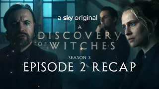 Everything You Need To Know About Episode 2 of A Discovery Of Witches | Episode 2 recap | Sky Max