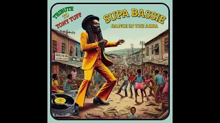 Supa Bassie - Dance In The Area (Tribute To Tony Tuff)