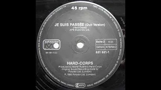 HARD CORPS - Je Suis Passée [Dub Version]