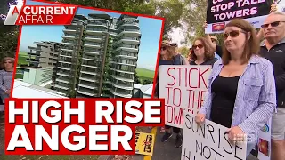 Neighbours blowing up over high rise development plan | A Current Affair