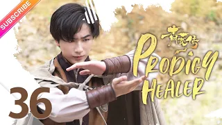 【ENG SUB】Prodigy Healer EP36 | Zhao Lusi, Li Hongyi | Fresh Drama