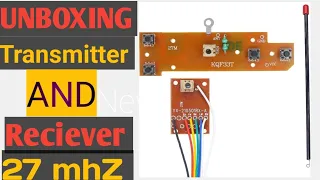 UNBOXING Transmitter and Receiver 27 mhZ