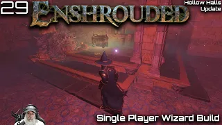 Enshrouded Hollow Halls Update | Single Player | E29 Setting Up Legendary Farm Locations