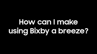 Bixby: Quick Commands