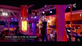 Thomas Azier, en Live - C à vous - 17/05/2017