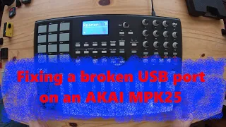 AKAI MPK25 midi keyboard USB port replacement