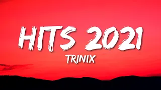 TRINIX - Mashup Remix Hits 2021