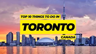 Toronto Travel Guide | Best things to do in Toronto, Canada