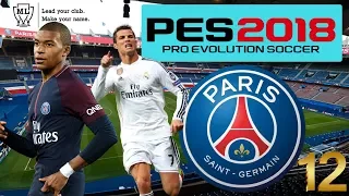 PES 2018 - MASTER LEAGUE - PSG #12 Can we get past Real Madrid?!