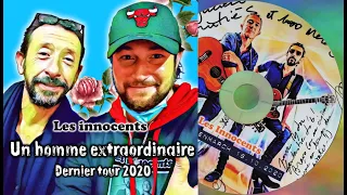 LES INNOCENTS Un Homme Extraordinaire (Dernier Tour 18 Oct 2020)