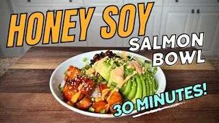 HONEY SOY SALMON BOWL | 30 Minutes Meals | EP 1