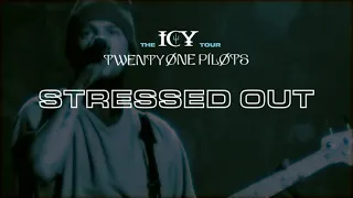 twenty one pilots - Stressed Out (ICY Tour Studio Version)